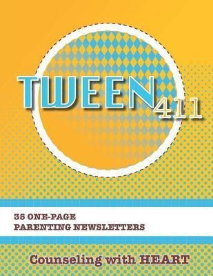 Libro Tween 411 Parenting Newsletters - Erainna Winnett