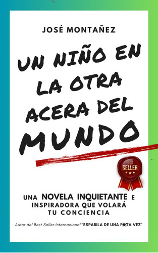 Libro Un Niã¿o En La Otra Acera Del Mundo - Montaã¿ez,jose