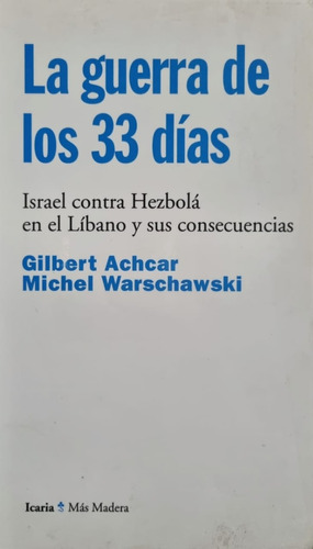 La Guerra De Los 33 Días. G. Achcar