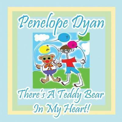 Libro There's A Teddy Bear In My Heart! - Penelope Dyan
