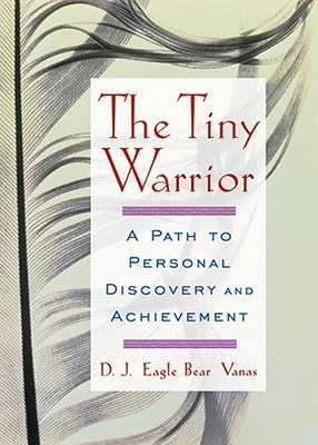Libro The Tiny Warrior: A Path To Personal Discovery And ...