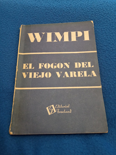 El Fogón Del Viejo Varela Wimpi Editorial Freeland