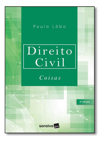 Direito Civil: Coisas, De Paulo Lôbo. Editora Saraiva (juridicos) - Grupo Somos Sets, Capa Mole Em Português