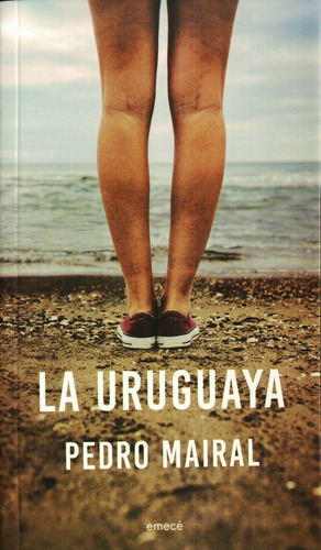 La Uruguaya.c Oferta - Pedro Mairal