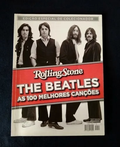 Revista Rolling Stone - The Beatles As 100 Melhores Canções