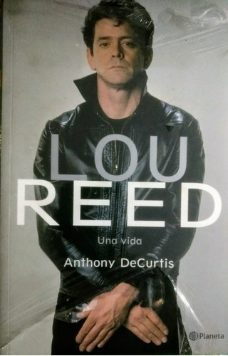 Lou Reed Una Vida