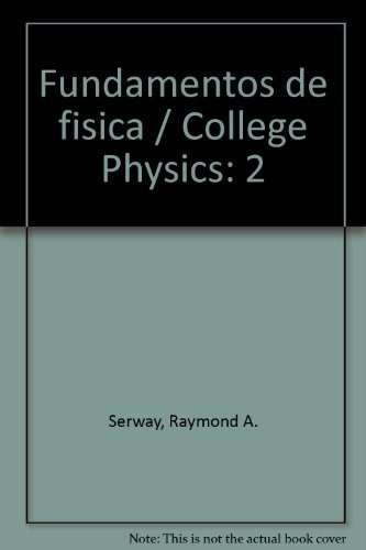 Fundamentos De Fisica (volumen 2).. - Raymond A. Serway