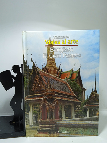 Bangkok El Gran Palacio - Tailandia - Editorial Atlántis