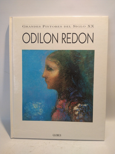 Odilon Redon Grandes Pintores Del Siglo Xx Globus 