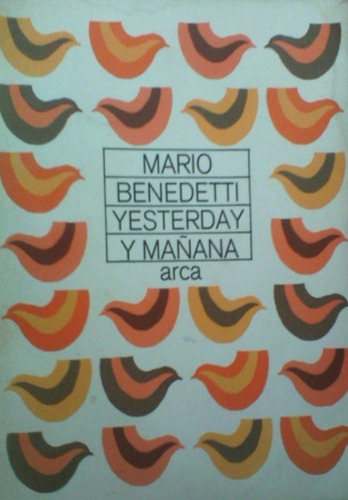 Yesterday Y Mañana / Mario Benedetti / Latiaana Enviamos
