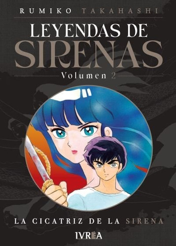 Manga Leyendas De Sirenas Tomo 02 + Regalo - Ivrea Argentina