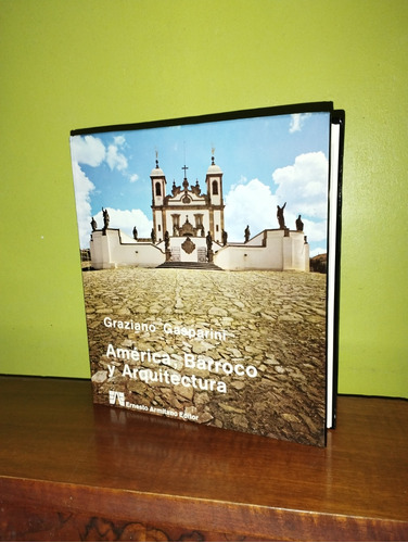 Libro, América, Barroco Y Arquitectura - Graziano Gasparini