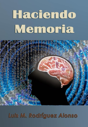 Libro: Haciendo Memoria (spanish Edition)