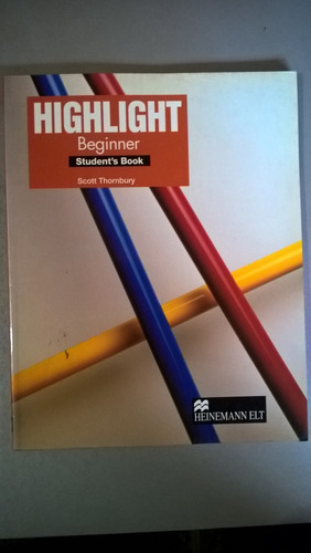 Highlight Beginner Student's Book Thornbury Heinemann