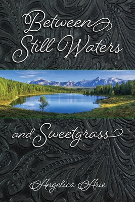 Libro Between Still Waters And Sweetgrass - Arie, Angelica