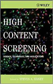 High Content Screening Science, Techniques And Applications