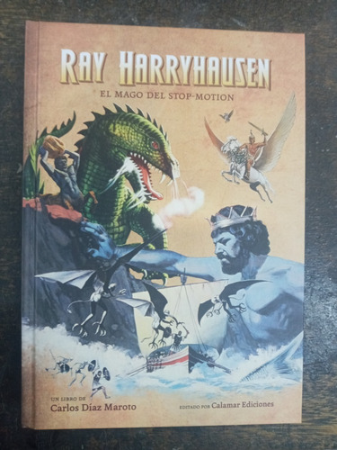 Imagen 1 de 9 de Ray Harryhausen * El Mago Del Stop Motion * Carlos D. Maroto