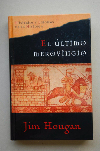 El Último Merovingio [hardcover] Hougan, Jim