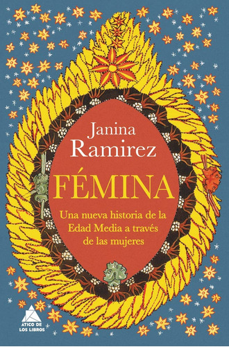 Libro Fémina Janina Ramirez Ático De Los Libros