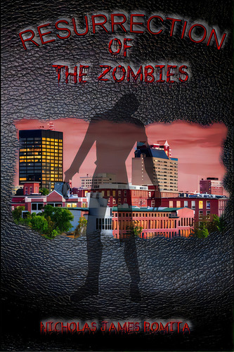 Resurrection Of The Zombies, De Romita, Nicholas James. Editorial Lulu Pr, Tapa Blanda En Inglés