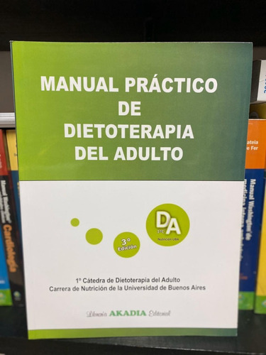 Torresani Manual Práctico De Dietoterapia Del Adulto 3º/2017