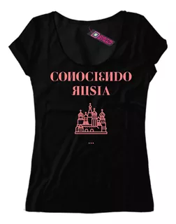 Remera Mujer Conociendo Rusia 4 Dtg Premium