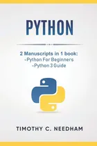 Comprar Python: 2 Manuscritos En 1 Libro: -python Para Principiantes