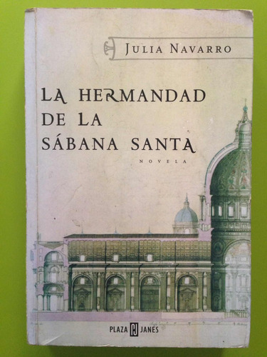 Novela La Hermandad De La Sabana Santa. Julia Navarro