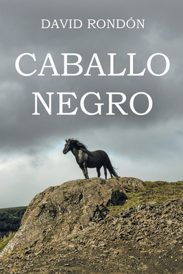 Libro Caballo Negro - Rondã³n, David