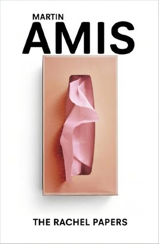 The Rachel Papers - Martin Amis, De Amis, Martin., Vol. 1. Editorial Vintage, Tapa Blanda En Inglés