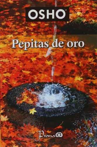 Pepitas De Oro - Osho 