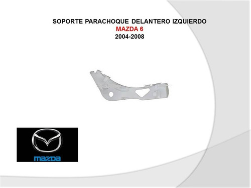 Soporte Izquierdo Parachoque Delantero Mazda 6 2004-2008