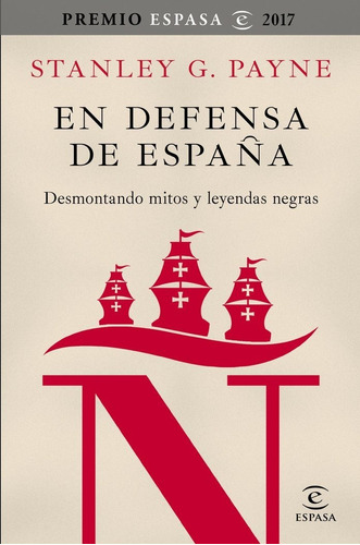En Defensa De España Premio Espasa 2017 - Payne,stanley G.