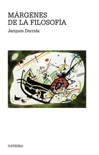 Margenes De La Filosofia - Jacques Derrida - Catedra