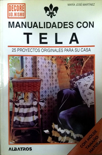 Libro Manualidades Con Tela - Nuevo