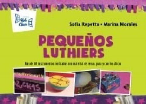 Pequeños Luthiers  Novedad 2016