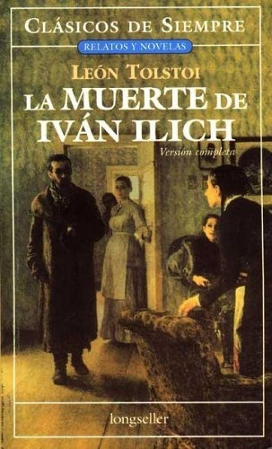 Muerte De Ivan Ilich La   Clasicos De Siempre