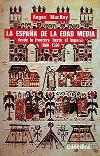 La España En La Edad Media. - Angus Mackay