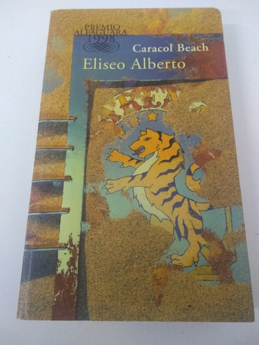 Caracol Beach - Eliseo Alberto - Alfaguara