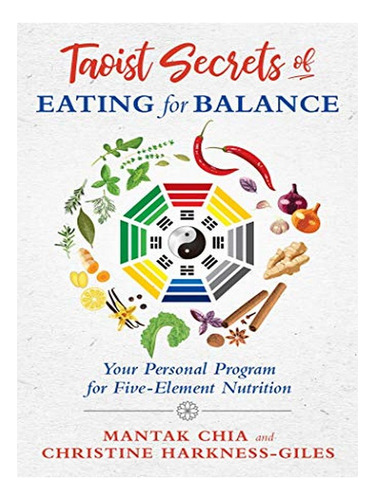 Taoist Secrets Of Eating For Balance - Mantak Chia, Ch. Eb18