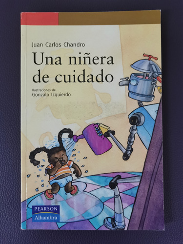 Una Niñera De Cuidado - Juan Carlos Chandro, Pearson 