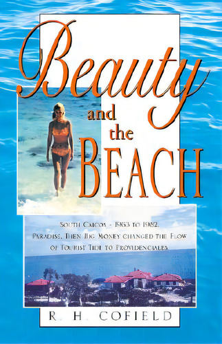 Beauty And The Beach, De Cofield, R. H.. Editorial Xlibris Corp, Tapa Blanda En Inglés