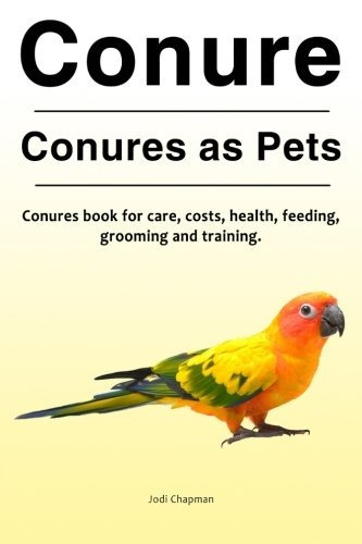 Conure Conures Como Mascotas Libro De Conures Para Costos De