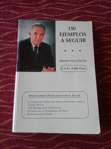 150 Ejemplos A Seguir , Antonio Colao Granda.