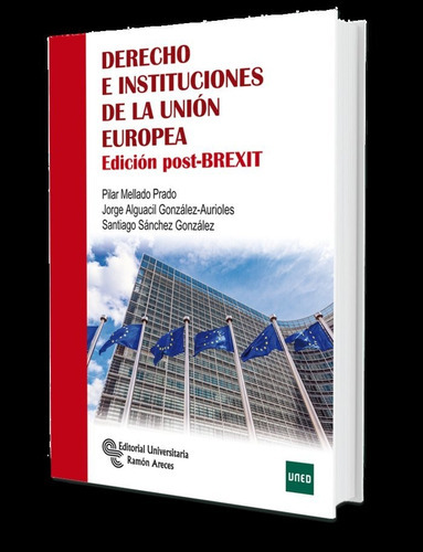 Derecho E Instituciones De La Uniãâ³n Europea, De , Alguacil González-aurioles, Jorge. Editorial Universitaria Ramon Areces, Tapa Blanda En Español