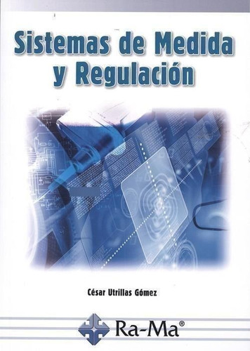 Libro: Sistemas De Medida Y Regulación. Utrillas Gomez, Cesa