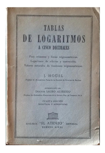 Tablas De Logaritmos A Cinco Decimales, J. Hoüel