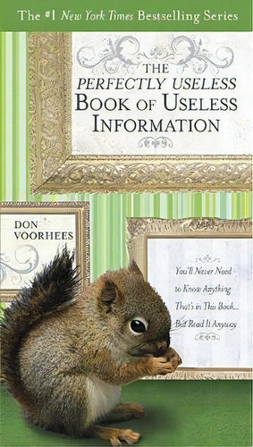 The Perfectly Useless Book Of Useless Information, De Don Voorhees. Editorial Penguin Putnam Inc, Tapa Blanda En Inglés