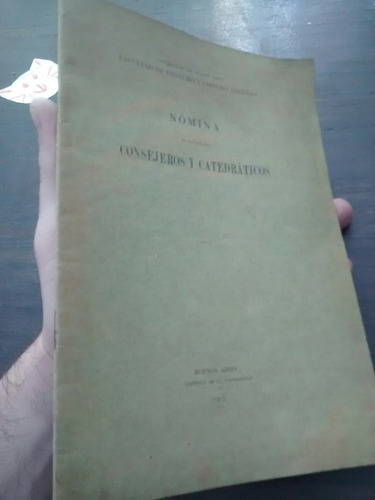 Nomina De Los Señores Consejeros Y Catedraticos Derecho 1929