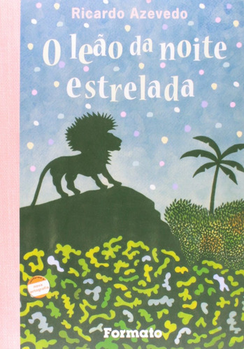 O leão da noite estrelada, de Azevedo, Ricardo. Editora Somos Sistema de Ensino, capa mole em português, 2011